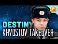 Destiny Khvostov Takeover - The Dream Team ...