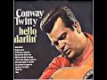 Conway Twitty   I'm So Used To Loving You