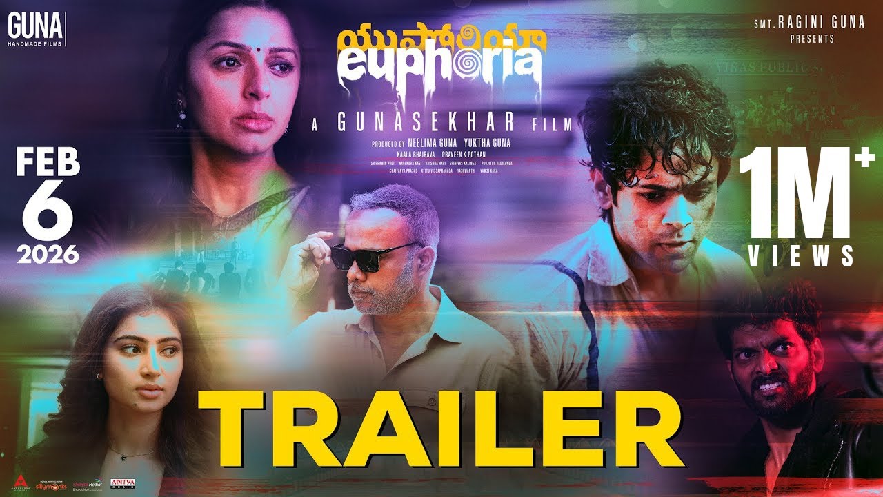 Euphoria - Official Trailer | Gunasekhar | Bhumika Chawla | Vignesh | Sara Arjun | Gunaa Teamworks
