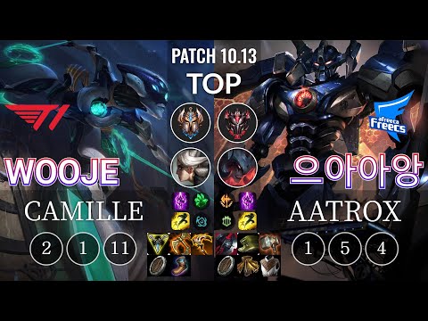 T1 Wooje Camille vs AF 으아아앙 Aatrox Top - KR Patch 10.13