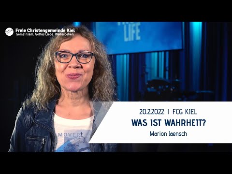 WAS IST WAHRHEIT? (FCG Kiel, 20.2.2022)