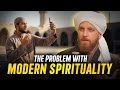 Why Modern Muslim Spirituality Isn T Helping Sh Musab Penfound
