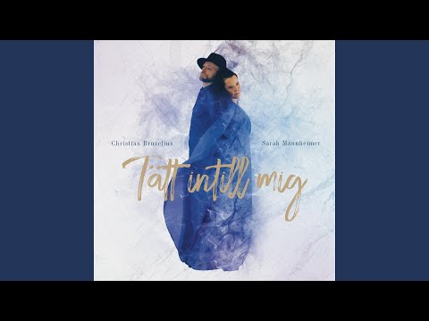 Tätt intill mig (feat. Christian Bruzelius)