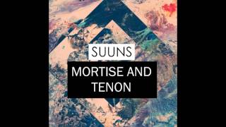 SUUNS Mortise and tenon