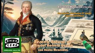 Miniatura de YouTube para: Alejandro Malaspina (1754-1810) 2ª parte