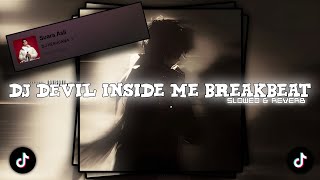 Download lagu DJ DEVIL INSIDE ME BREAKBEAT 𝘽𝙔 𝗱𝗷𝗵𝗲𝗿𝗷𝘂𝗮𝗻𝗮 ||SLOWED & REVERB 🎧 mp3