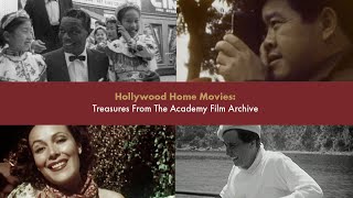 Hollywood Home Movies: Treasures from the Academy Film Archive