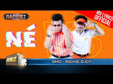 Né - SMO & Richie D. ICY - Team Andree | Rap Việt 2023 [MV Lyrics]