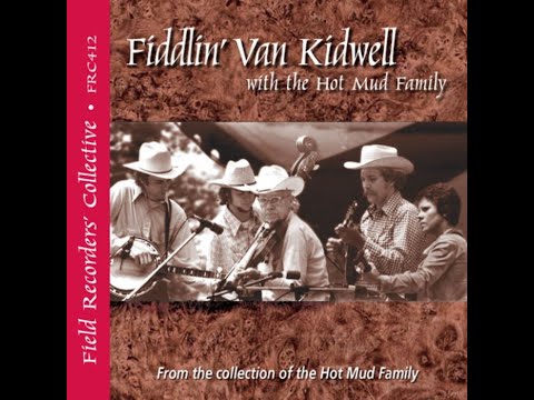 "Midnight Ride" by Fiddlin' Van Kidwell & the Hotmud Family