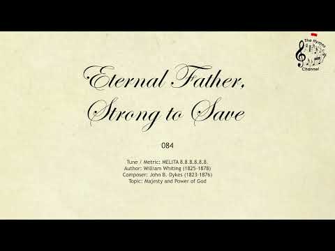 085 Eternal Father, Strong to Save || SDA Hymnal || The Hymns Channel