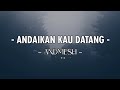 ANDAIKAN KAU DATANG - ANDMESH (OST. MIRACLE IN CELL NO.7)