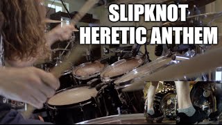 Slipknot - &quot;The Heretic Anthem&quot; - DRUMS