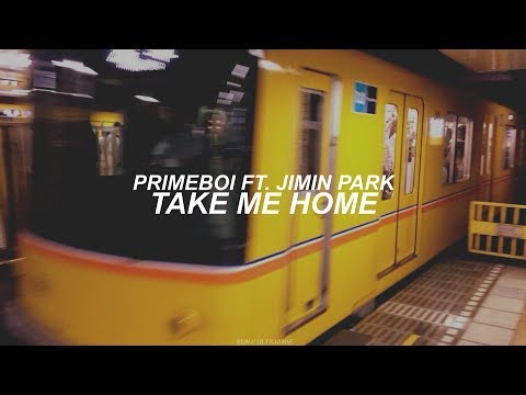 PRIMEBOI (ft. Jimin Park) - Take Me Home (english lyrics)