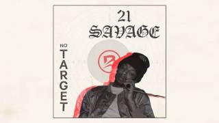 21 Savage - No Target [Prod. By Brodinski]