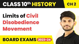 Limits of Civil Disobedience Movement -Nationalism in India Class 10 History Chapter 2 | 2023-24