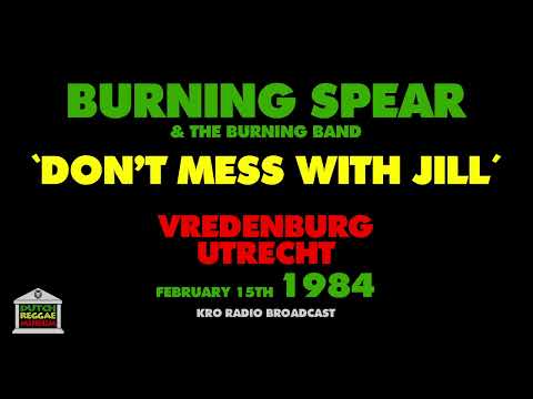 Don't Mess With Jill - Burning Spear