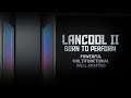 LANCOOL II Official Video