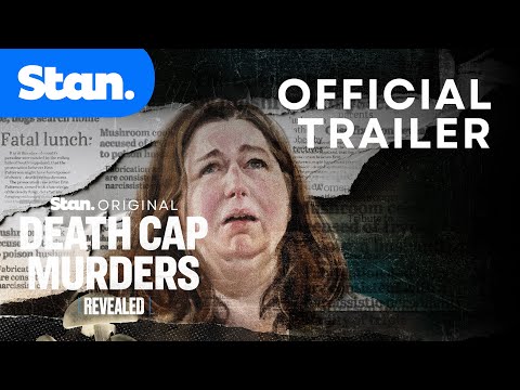 Death Cap Murders | Official Trailer | A Stan Original Documentary Series.