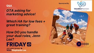 (219) OTA asking for marketing advice! Which HA for low fees? How DO you handle dual roles?