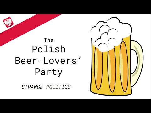 The Polish Beer Lovers' Party - Strange Politics