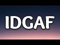 Dua Lipa - IDGAF (Lyrics)