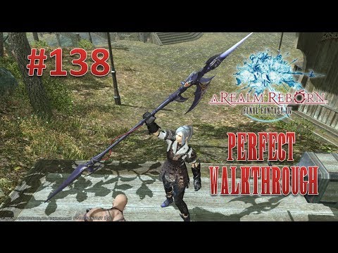 Final Fantasy XIV A Realm Reborn Perfect Walkthrough Part 138 - A Relic Reborn (Gae Bolg)