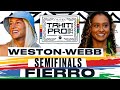 All-Time Heat! Tati Weston-Webb vs Vahine Fierro | SHISEIDO Tahiti Pro pres by Outerknown - Semis