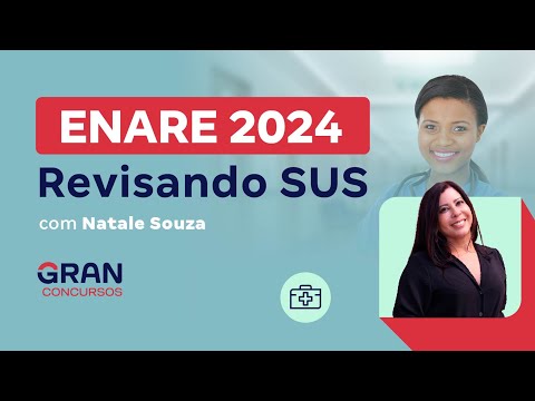 Residência ENARE 2024: Revisando SUS com Natale Souza