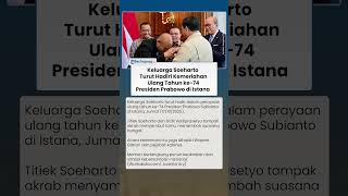 Momen Keluarga Soeharto Turut Meriahkan Ulang Tahun ke-74 Presiden Prabowo di Istana