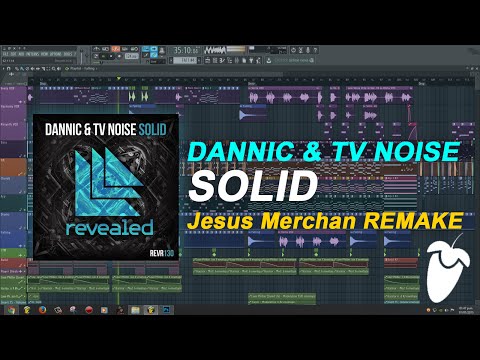 Dannic & TV Noise - Solid [FL Studio Remake + FREE FLP]