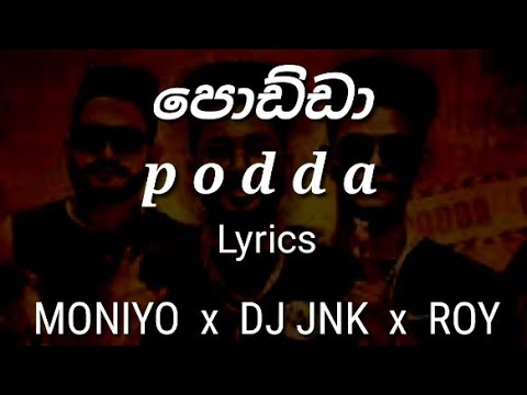 Podda - DJ JNK Ft Moniyo & Roy | Lyrics / Nisax music