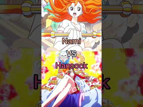 Nami vs Hancock🔥 #shorts #onepiece #onepieceedit #nami #hancock