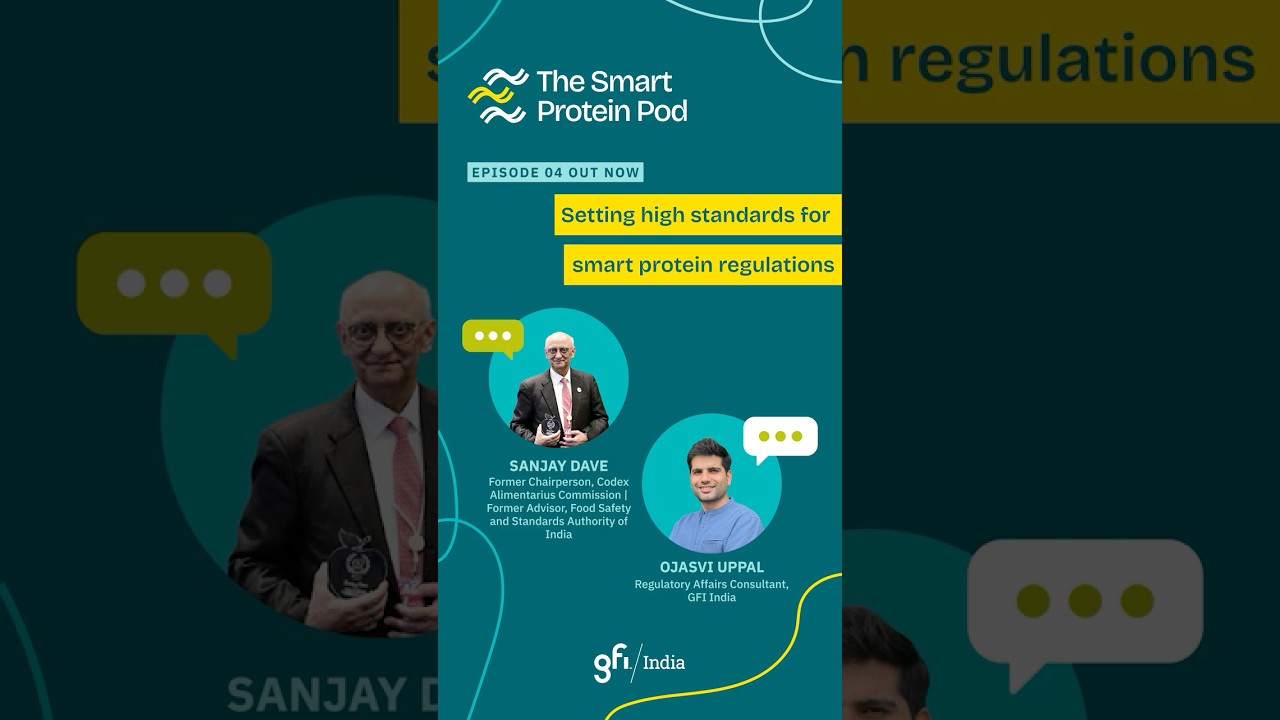 Ep 4: Setting high standards for smart protein regulations ft. Mr. Sanjay Dave