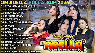 Download lagu TEGA - ( Semakin Menyala ) - SENANGDUNG REMBULAN - BIRUNYA CINTA - ADELLA FULL ALBUM TERBARU 2026 mp3