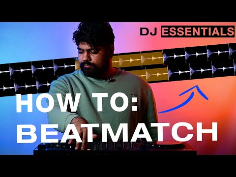 How to BEAT MATCH for Beginners | DJ ESSENTIALS