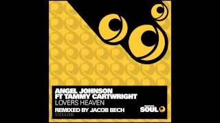 Angel Johnson feat Tammy Cartwright   Lovers Heaven (Jacob Bech Mix) Seamless Recordings