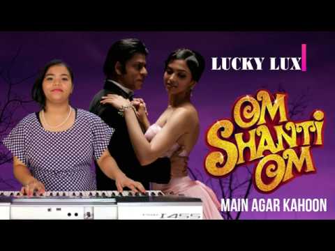 Main Agar Kahon (Instrumental) | Om Shanti Om | Shahrukh Khan II Lucky Lux II