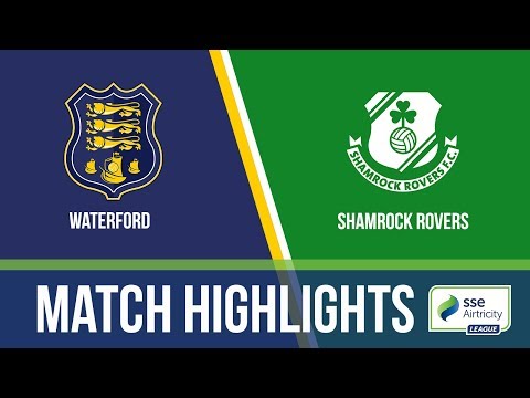 HIGHLIGHTS: Waterford  2-1 Shamrock Rovers