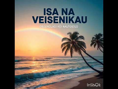 Drodrolagi Kei Nautosolo  - Isa Na Veisenikau [ Vol 6]
