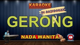 Download lagu GERONG KARAOKE ~ NADA WANITA VERSI BAJIDOR mp3 Download lagu GERONG KARAOKE ~ NADA WANITA VERSI BAJIDOR mp3
