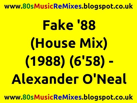 Fake '88 (House Mix) - Alexander O'Neal | 80s Club Mixes | 80s Club Music | 80s House Music Mix