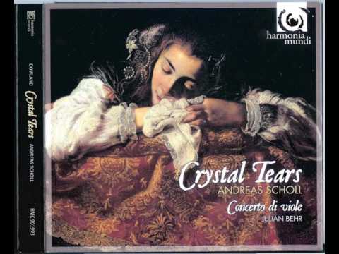 Andreas Scholl - Crystal tears - Dowland & Contemporaries