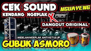 Download lagu CEK SOUND GUBUK ASMORO 🔊 KENDANG NGEPLAK DANGDUT ORIGINAL 🔊MIDEL NULUP FULL LIRIK🎶(Set Sukarjan) mp3