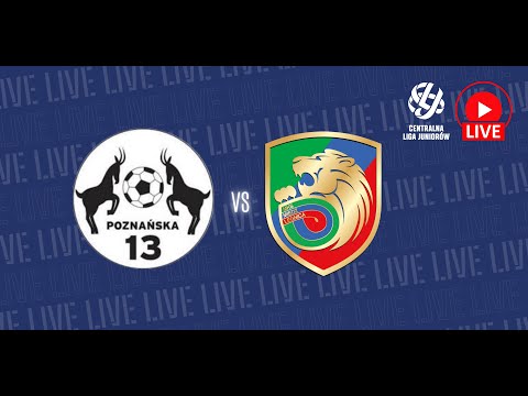 NA ŻYWO: POZNAŃSKA 13 POZNAŃ - MIEDŹ LEGNICA (CLJ U17)