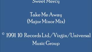 Sweet Mercy  -Take Me Away (Major Minor Mix - Piano)