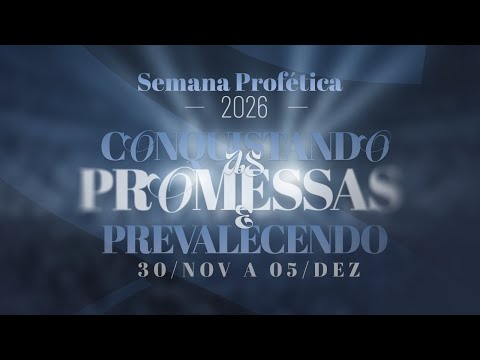 Semana Profética 6° Noite - Igreja Evangélica Assembleia de  Deus em Lages SC.