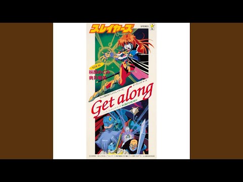 Get Along - Slayers