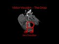 Viktor Vaughn - The Drop Lyrics - Rhythmism Viktor Vaughn - The Drop Lyrics