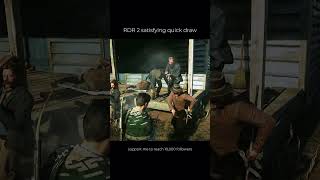 Satisfying quick draw - RDR 2 #reddeadredemption2 #rdr2 #reddeadonline #gaming