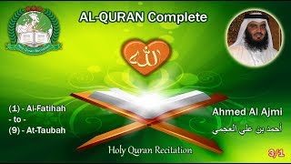 Holy Quran Complete - Ahmed Al Ajmi 3/1 أحمد �
